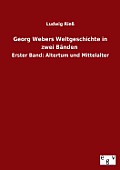 Georg Webers Weltgeschichte in zwei B?nden