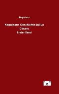 Napoleons Geschichte Julius C?sars