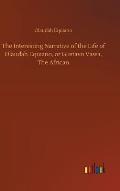 The Interesting Narrative of the Life of Olaudah Equiano, or Gustavo Vassa, The African