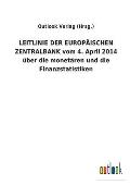 LEITLINIE DER EUROP?ISCHEN ZENTRALBANK vom 4. April 2014 ?ber die monet?ren und die Finanzstatistiken
