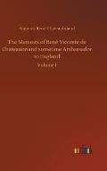 The Memoirs of Ren? Vicomte de Chateaubriand sometime Ambassador to England