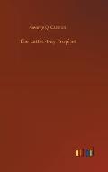The Latter-Day Prophet