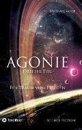 Agonie - Dritter Teil: Ein Traum vom Frieden
