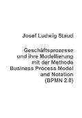Gesch?ftsprozesse und ihre Modellierung mit der Methode Business Process Model and Notation (BPMN 2.0)