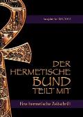 Der hermetische Bund teilt mit: Hermetische Zeitschrift Nr. 14/2015