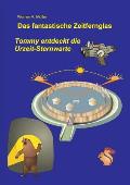Das fantastische Zeitfernglas: Tommy entdeckt die Urzeit-Sternwarte 3. Aufl.