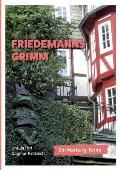 Friedemanns Grimm: Ein Marburg-Krimi