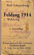 Feldzug 1914: Kriegstagebuch des Gefreiten Reinhard Busch