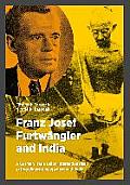 Franz Josef Furtw?ngler and India: A German Trade Union Internationalist's extraordinary engagement with India