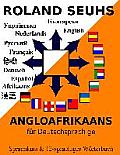 Angloafrikaans f?r Deutschsprachige: Sprachkurs & 12-sprachiges W?rterbuch