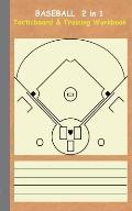 Baseball 2 in 1 Tacticboard and Training Workbook: Tactics/strategies/drills for trainer/coaches, notebook, training, exercise, exercises, drills, pra