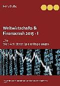 Weltwirtschafts & Finanzcrash 2015 -I: Die Welt-Wall-Street-Spieler-Regierungen