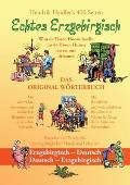 Echtes Erzgebirgisch, Wuu de Hasen Hoosn haasn: Das Original W?rterbuch der erzgebirgischen Mundart und Lebensart, Erzgebirgisch - Deutsch, Deutsch -