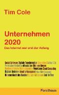 Unternehmen 2020: Das Internet war erst der Anfang
