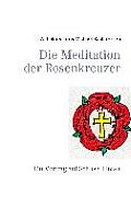 Die Meditation der Rosenkreuzer: Ein Vortrag auf Schloss Elmau