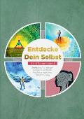 Entdecke Dein Selbst - 4 in 1 Sammelband: Seelische Archetypen Inneres Kind heilen Resilienz trainieren Selbstfindung