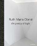 Ruth Maria Obrist: The Poetry of Logic