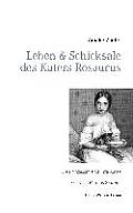 Leben & Schicksale des Katers Rosaurus: Die Prinzessin und ihre Katze