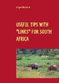 Useful tips with links for South Africa: Travel Guide with Personal Experiences and Pictures: Cape Town, Garden Route, Pretoria and Kruger Park ( Ea