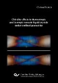 Chirality effects in thermotropic and lyotropic nematic liquid crystals under confined geometries