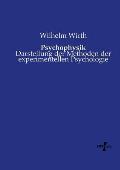 Psychophysik: Darstellung der Methoden der experimentellen Psychologie