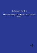 Die Anschauungen Goethes von der deutschen Sprache