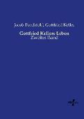 Gottfried Kellers Leben: Zweiter Band
