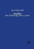 Buddha: Die Erl?sung vom Leiden