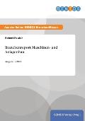 Branchenreport Maschinen- und Anlagenbau: Ausgabe 1/2011