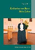 Katharina von Bora: Mein Leben: Reformationsschicksale: 1. Teil