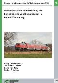 Neues verkehrswissenschaftliches Journal - Ausgabe 12: Gesamtwirtschaftliche Bewertung der Elektrifizierung von Dieselstrecken in Baden-W?rttemberg