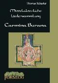 Mittelalterliche Liedersammlung - Carmina Burana