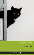 Carlo: Oder ?ber den Umgang mit Katzen, Menschen und B?chern