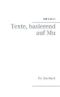 Texte, basierend auf Mu: Ein Zen-Buch