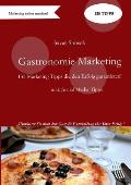 Gastronomie Marketing: 135 Marketing-Tipps die den Erfolg garantieren!