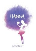 Hanna: Hanna, eine Frau die ihren Weg geht