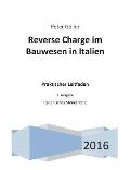 Reverse Charge im Bauwesen in Italien: Praktischer Leitfaden. 1. Ausgabe: Italienisches Steuerrecht