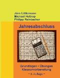 Jahresabschluss, 3. Auflage: Grundlagen, ?bungen, Klausurvorbereitung