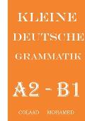 Kleine Deutsche Grammatik: Naxwaha ugu muhiimsan Af ka Jarmalka A2 ilaa B1