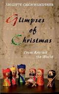 Glimpses of Christmas: From Around the World