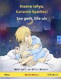Kwana lafiya, karamin kyarkeci - Sov godt, lille ulv. Bilingual children's book (Hausa - Danish)