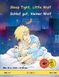 Sleep Tight, Little Wolf - Schlaf gut, kleiner Wolf (English - German)