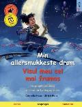 Min allersmukkeste dr?m - Visul meu cel mai frumos (dansk - rum?nsk)