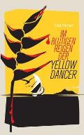 Im blutigen Reigen der Yellow Dancer