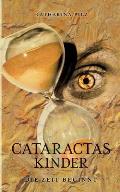 Cataractas Kinder: Die Zeit beginnt