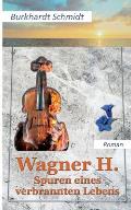 Wagner H.: Spuren eines verbrannten Lebens