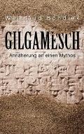 Gilgamesch: Ann?herung an einen Mythos