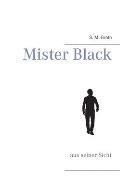 Mister Black: aus seiner Sicht