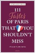 111 Tastes of Paris That You Shouldnt Miss