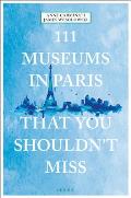 111 Museums in Paris That You Shouldnt Miss